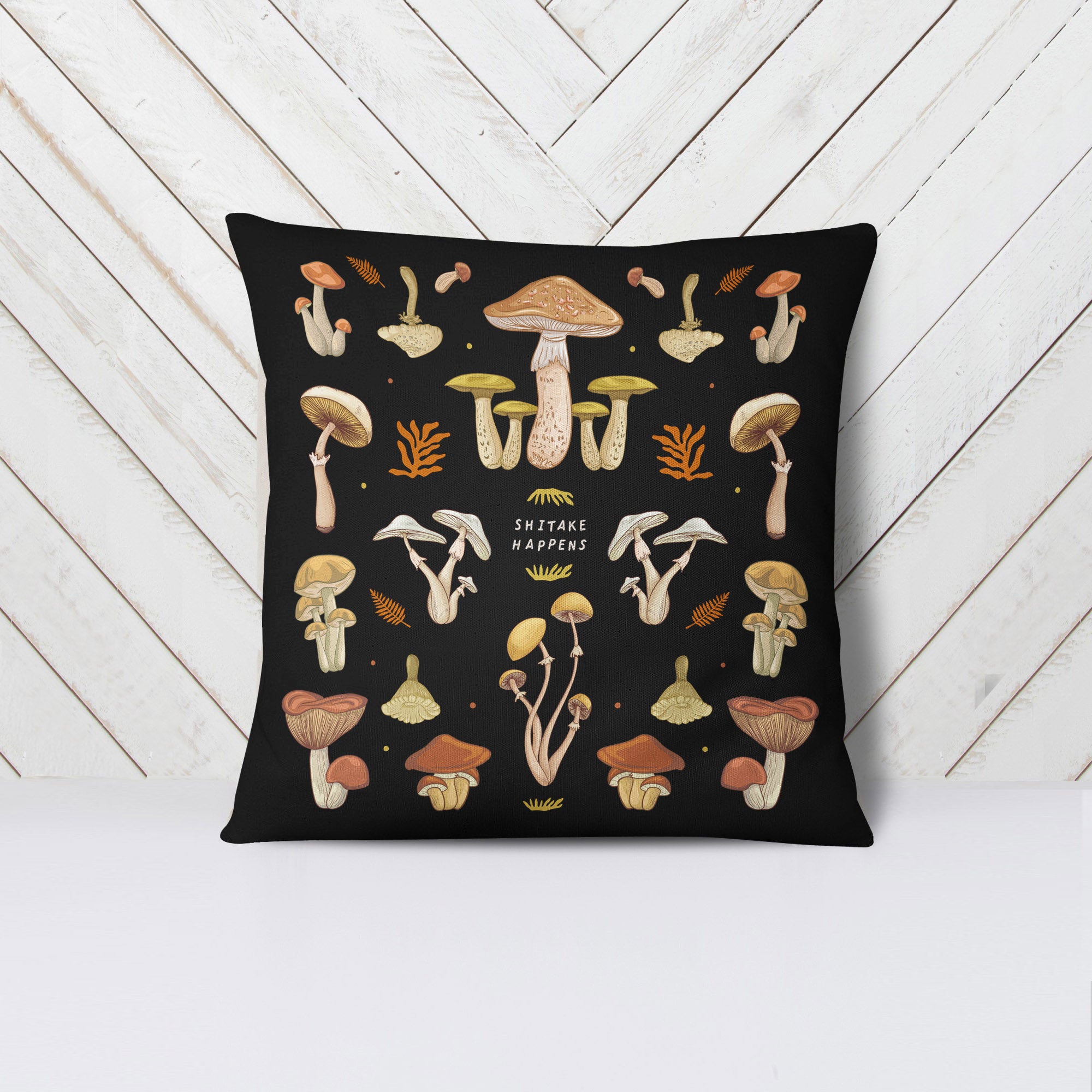Mushroom Fungi Shitake Happens Pillow - Pillow - Personalized Gifts for Couples, Custom Birthday Gifts, Custom Anniversary Gifts | Relatable Basic
